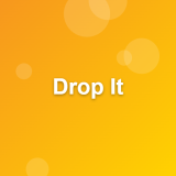 Drop It