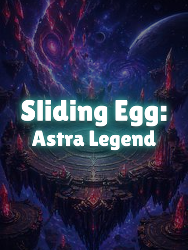 Sliding Egg Astra Legend